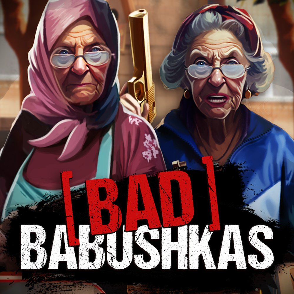 Bad Babushkas